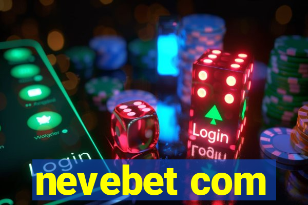 nevebet com